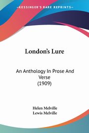 London's Lure, Melville Helen