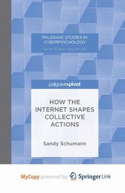 ksiazka tytu: How the Internet Shapes Collective Actions autor: Schumann S.