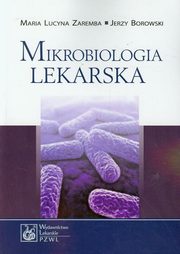 Mikrobiologia lekarska, Zaremba Maria Lucyna, Borowski Jerzy