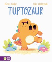 Tuptozaur, Bright Rachel