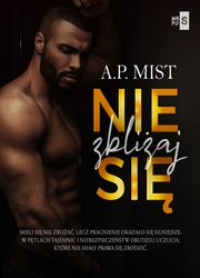 Nie zbliaj si, Mist A.P.