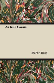 ksiazka tytu: An Irish Cousin autor: Ross Martin