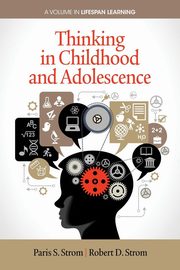 Thinking in Childhood and Adolescence, Strom Paris S.