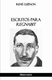 Escritos para Regnabit, Gunon Ren