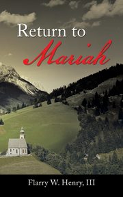Return to Mariah, Henry III Flarry W.