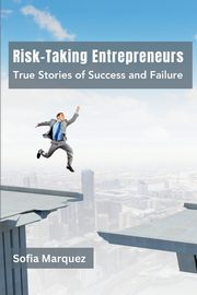 Risk-Taking Entrepreneurs, Marquez Sofia