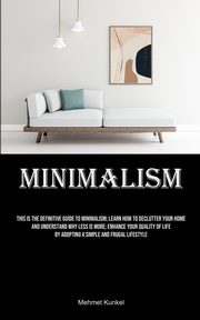 Minimalism, Kunkel Mehmet