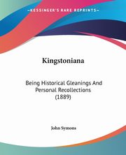 Kingstoniana, Symons John