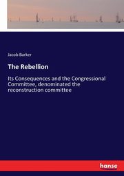 The Rebellion, Barker Jacob