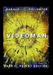 Videoman, Pillhofer Harald