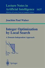 Integer Optimization by Local Search, Walser Joachim P.