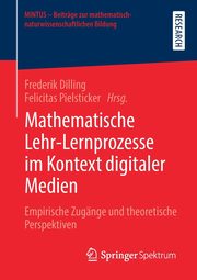 Mathematische Lehr-Lernprozesse im Kontext digitaler Medien, 