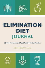 Elimination Diet Journal, Morretti Heidi