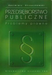 Przedsibiorstwo publiczne, Strzyczkowski Kazimierz