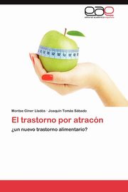 ksiazka tytu: El Trastorno Por Atracon autor: Giner Llad?'s Montse