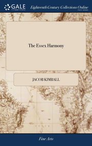 ksiazka tytu: The Essex Harmony autor: Kimball Jacob