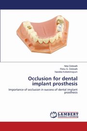 Occlusion for Dental Implant Prosthesis, Debnath Nitai