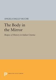 The Body in the Mirror, Dalle Vacche Angela