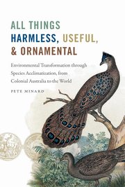 All Things Harmless, Useful, and Ornamental, Minard Pete