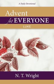 Advent for Everyone, Wright N. T.