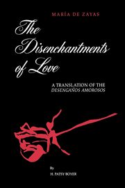 The Disenchantments of Love, de Zayas Mara