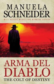 Arma del Diablo, Schneider Manuela