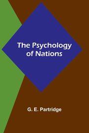 The Psychology of Nations, E. Partridge G.