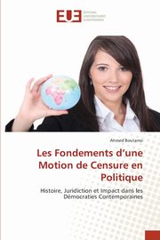 Les Fondements d'une Motion de Censure en Politique, Boutamo Ahmed