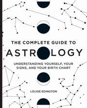 The Complete Guide to Astrology, Edington Louise