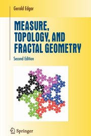 Measure, Topology, and Fractal Geometry, Edgar Gerald
