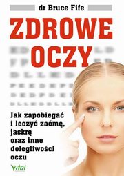 Zdrowe oczy, Fife Bruce