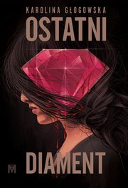 Ostatni diament, Gogowska Karolina