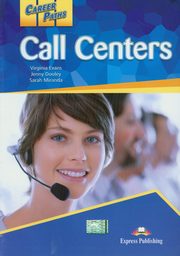 ksiazka tytu: Career Paths Call Centers Student's Book autor: Evans Virginia, Dooley Jenny, Miranda Sarah