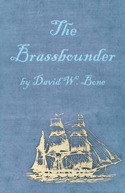 The Brassbounder, Bone David W.