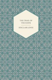 The Trail of the Hawk, Lewis Sinclair