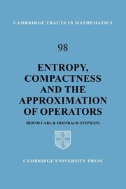 Entropy, Compactness and the Approximation of Operators, Carl Bernd