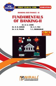 BANKING AND FINANCE (Fundamentals of Banking II), Dr. Ushir D. G.