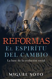 Reformas, Soto Miguel A