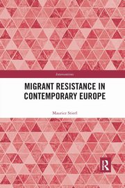 Migrant Resistance in Contemporary Europe, Stierl Maurice