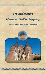 Die heldenhafte Lbecker Sheltie-Boygroup, Jeschull Gerhard
