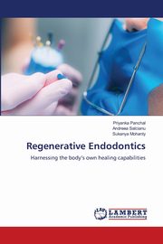 Regenerative Endodontics, Panchal Priyanka