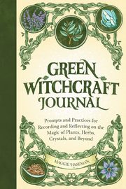 Green Witchcraft Journal, Haseman Maggie