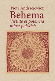 Behema Virtute et potencia miast polskich, Andrzejewicz Piotr