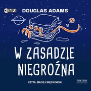 W zasadzie niegrona, Adams Douglas