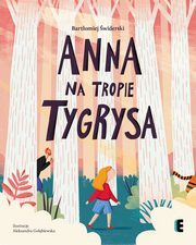 Anna na tropie tygrysa, widerski Bartomiej