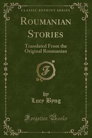 ksiazka tytu: Roumanian Stories autor: Byng Lucy