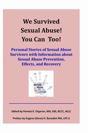 ksiazka tytu: We Survived Sexual Abuse! You Can Too! autor: Orgeron Milton J