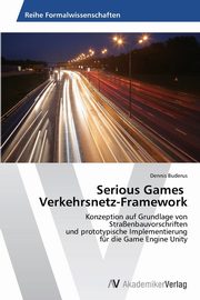 Serious Games Verkehrsnetz-Framework, Buderus Dennis