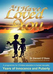 As I Have Loved You, O'Shea Gerard