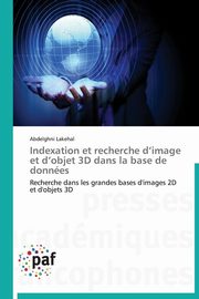 Indexation et recherche d image et d objet 3d dans la base de donnes, LAKEHAL-A